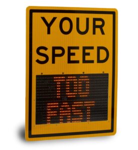 SpeedAlert 18 radar speed and message sign with a yellow "Your Speed" wrap